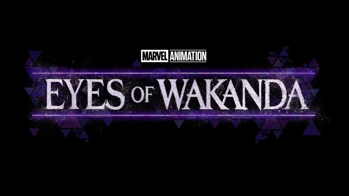 ‘Eyes of Wakanda’ Gets An Early Release Date