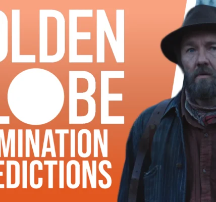Golden Globes 2026 Film Nominations — Final Predictions