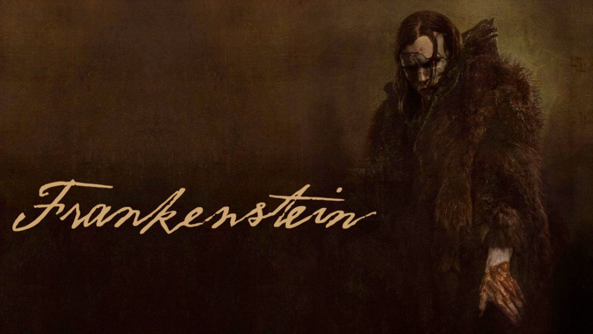 ‘Frankenstein’ Review: A Beautiful, Flawed Creation
